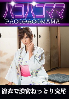 浴衣で濃密ねっとり交尾 水原麗子